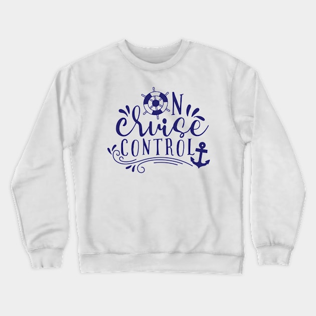 On cruise control Crewneck Sweatshirt by bloomnc